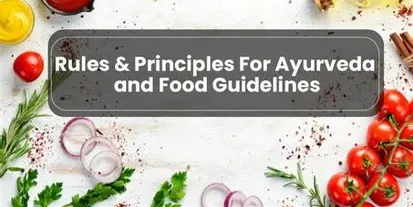 Ayurvedic Guidelines